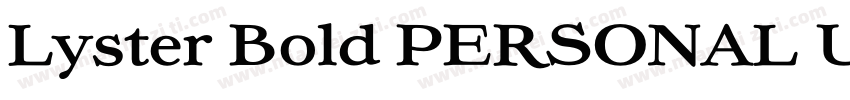 Lyster Bold PERSONAL USE ONLY字体转换